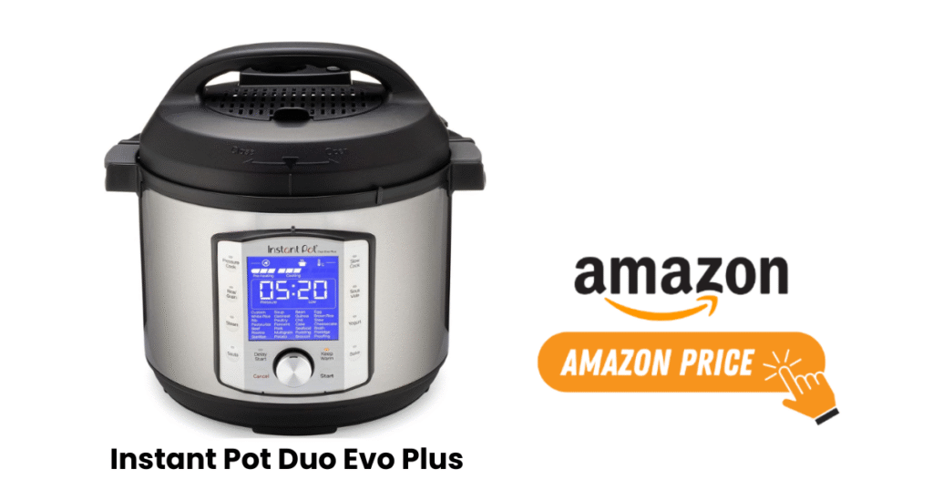 Instant Pot Duo Evo Plus