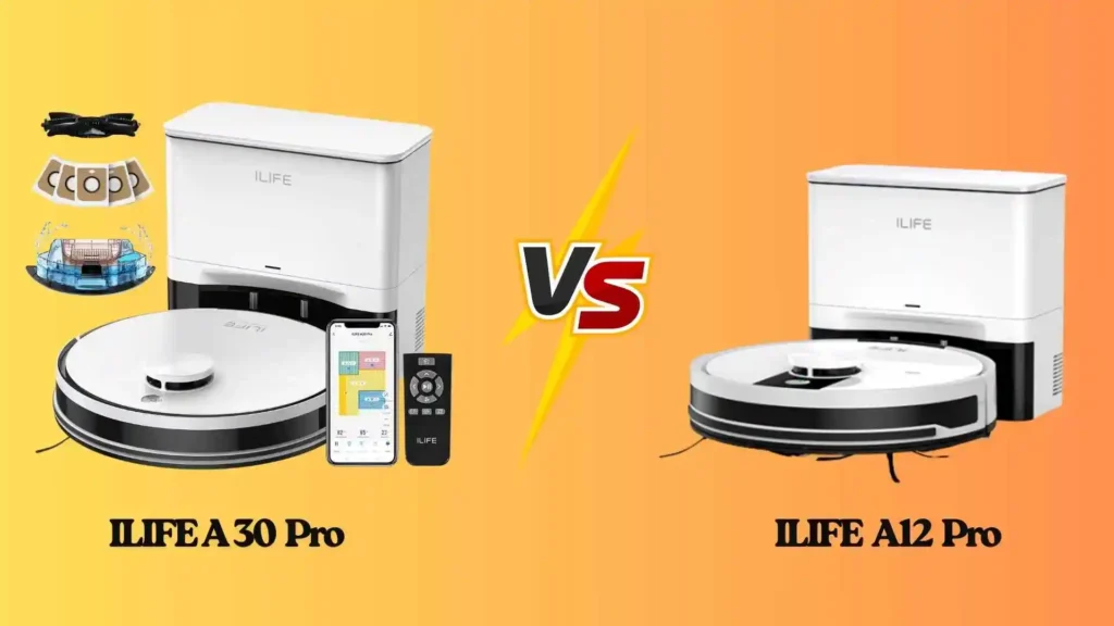 ILIFE A30 Pro vs A12 Pro