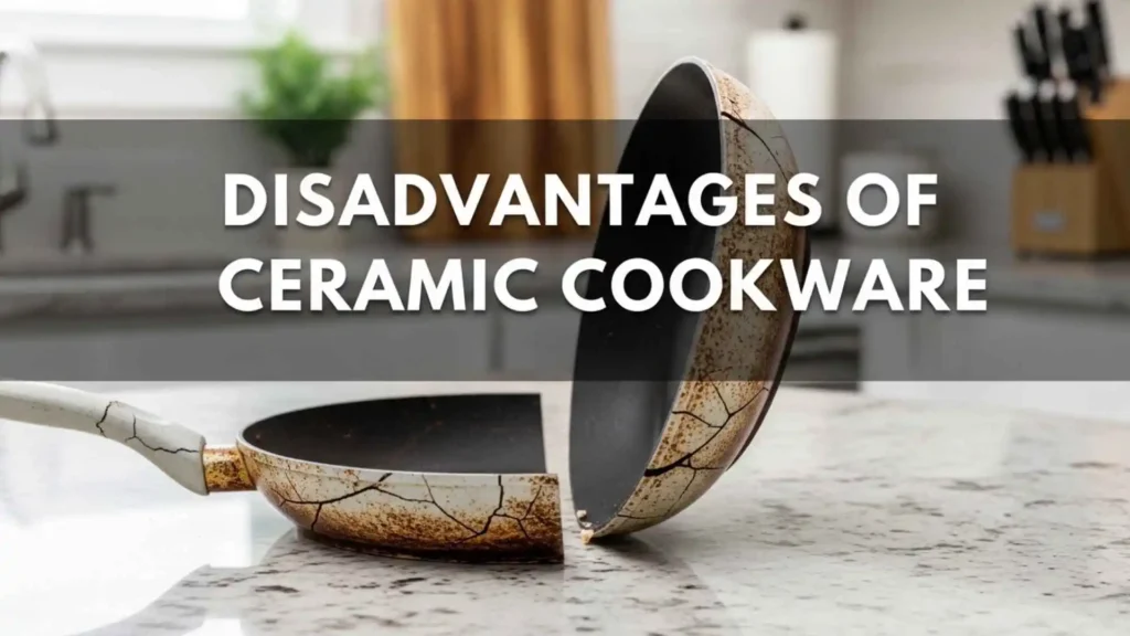 Disadvantages of Ceramic Cookware