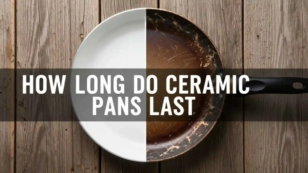 How Long Do Ceramic Pans Last