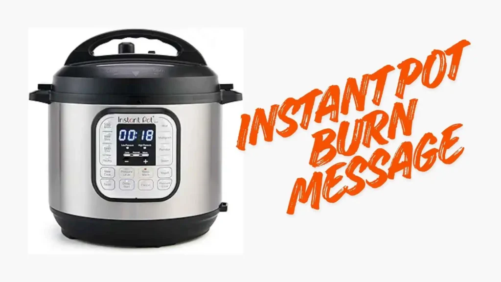 Instant Pot Burn Message