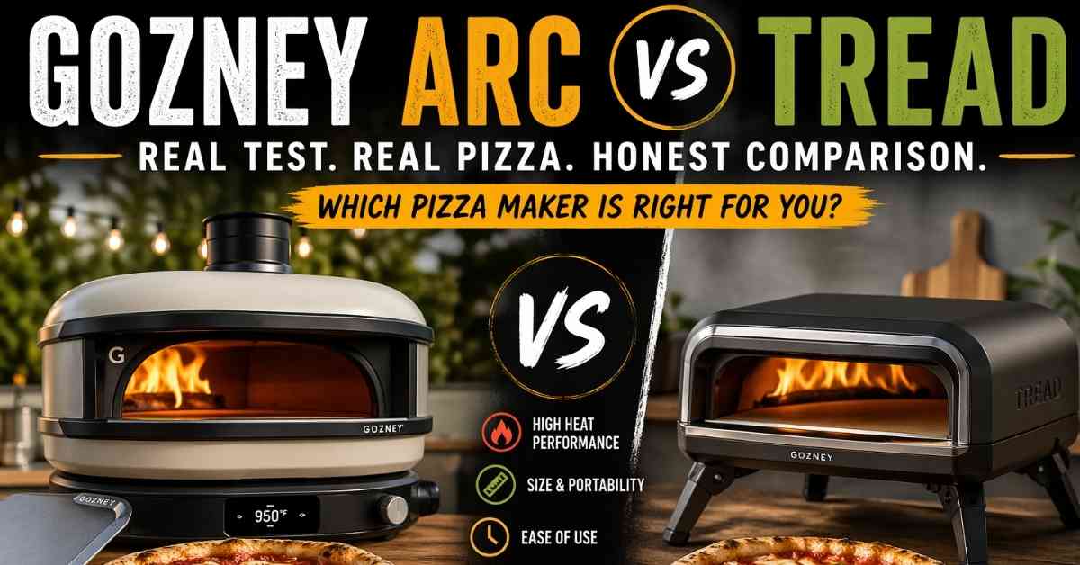 Gozney Arc vs Tread