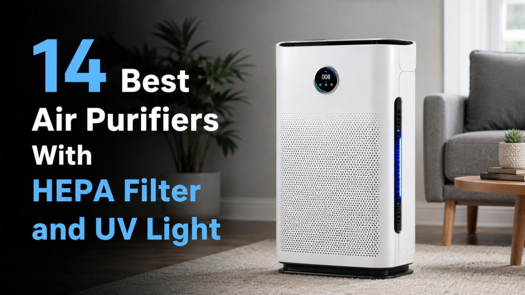 best air purifier with hepa filter and uv light