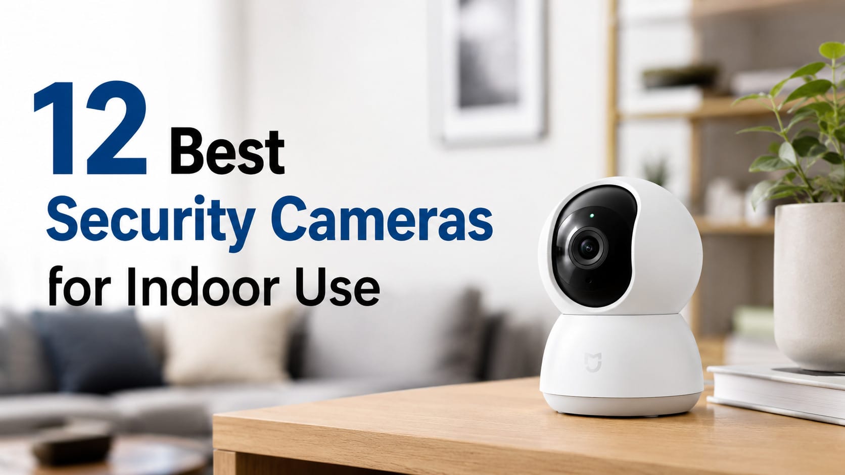 best security camera for indoor