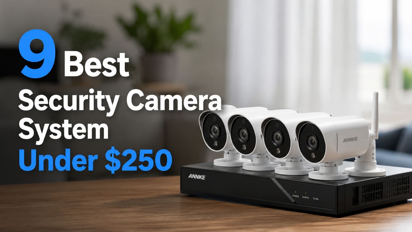 best security camera system under $250