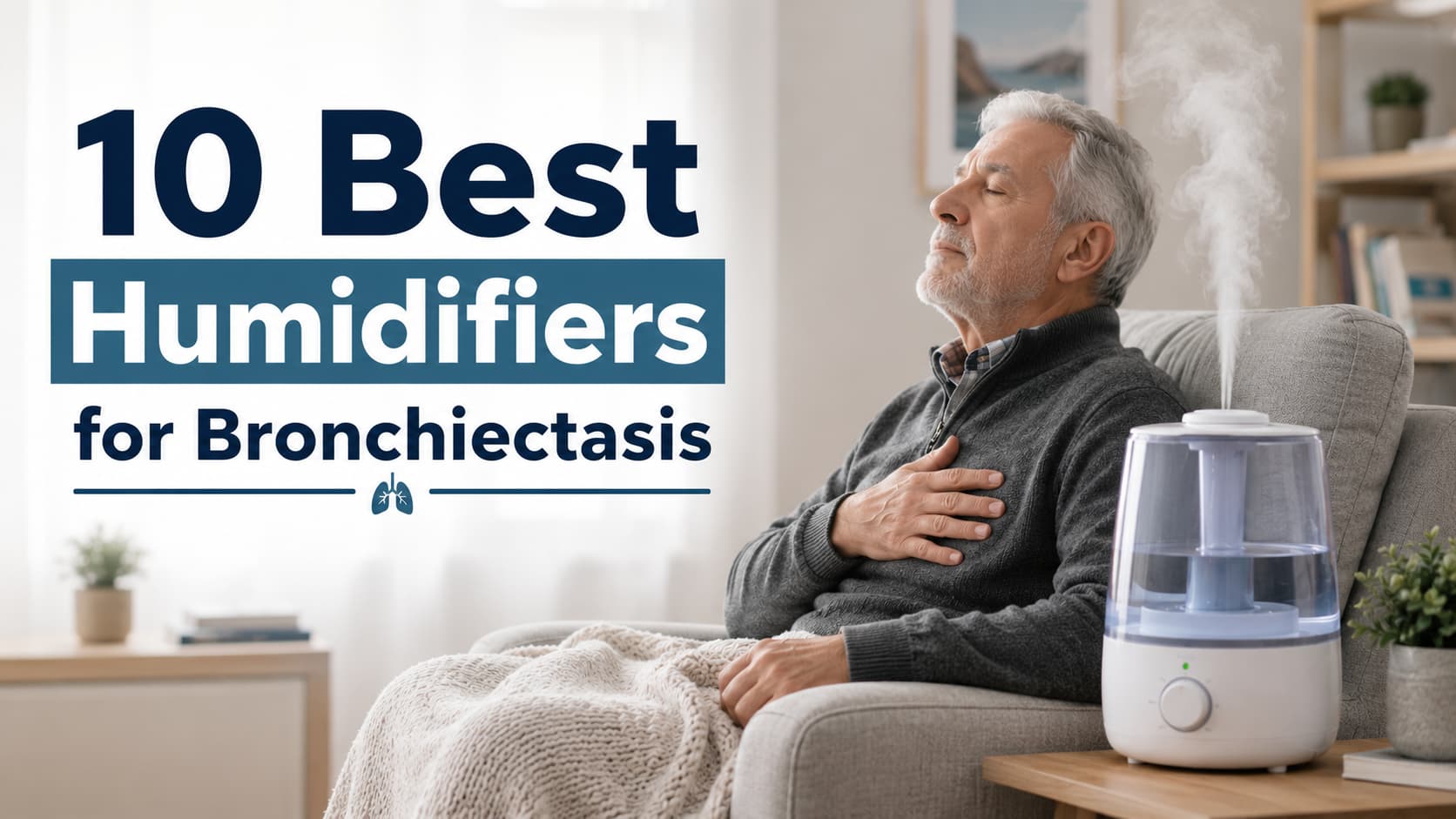 10 Best Humidifiers for Bronchiectasis