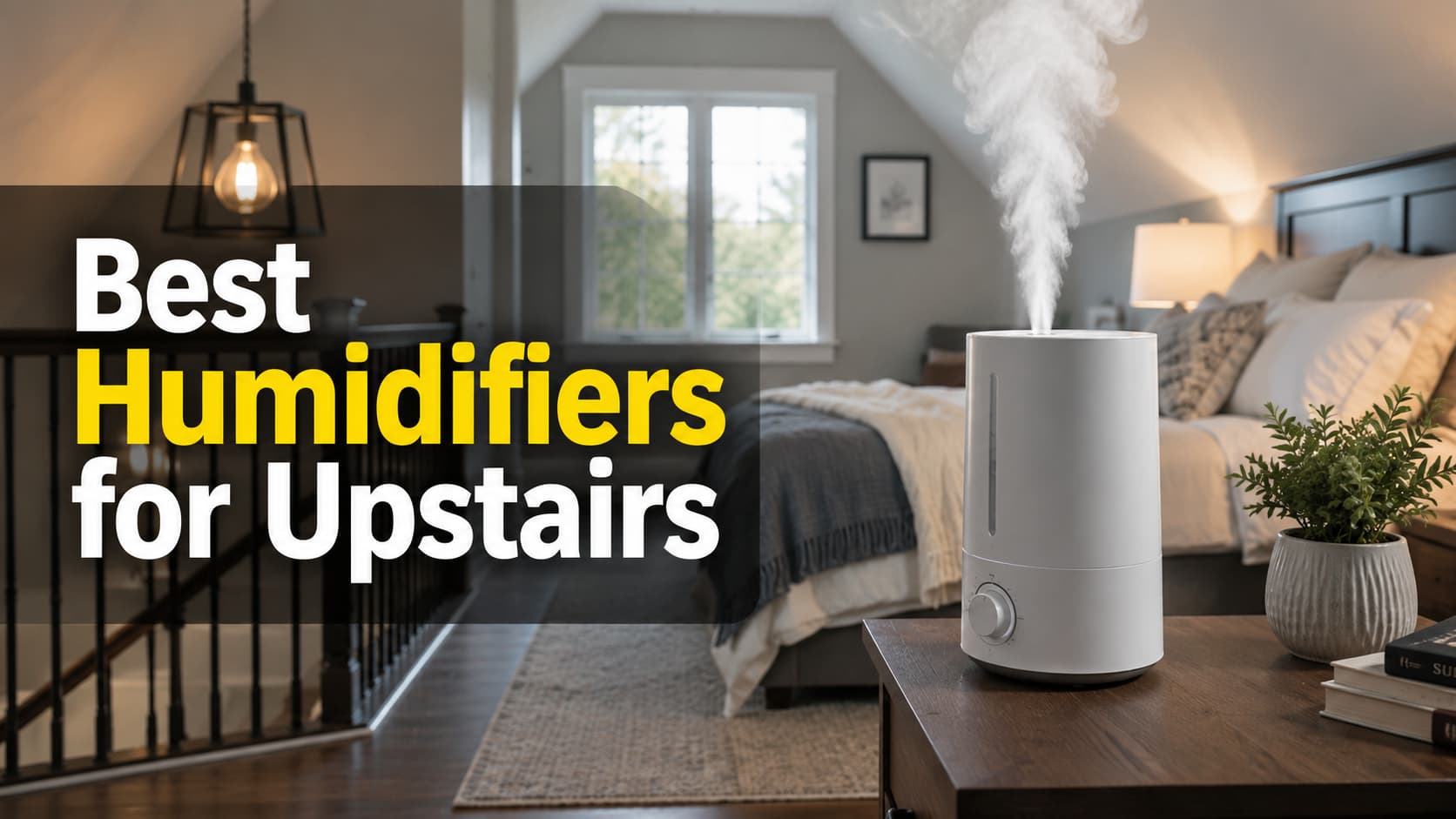 Best Humidifiers for Upstairs