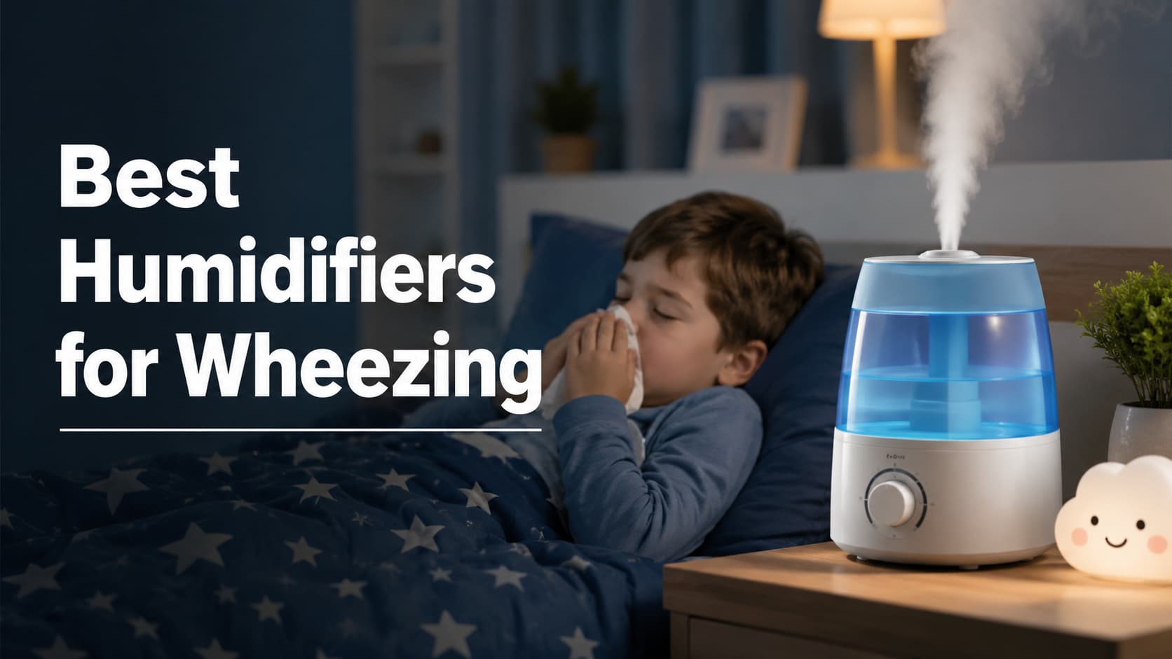 Best Humidifiers for Wheezing