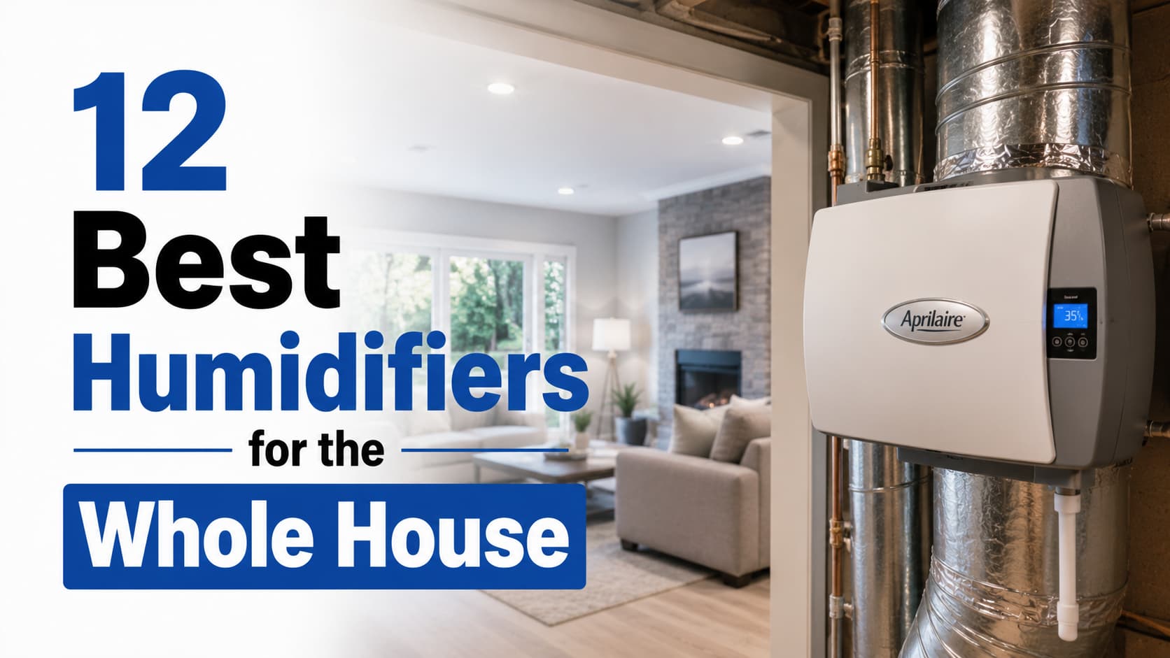 12 Best Humidifiers for the Whole House