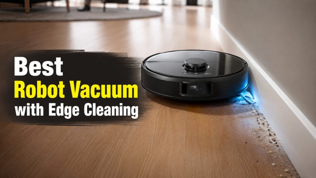 best robot vacuum with edge cleaning