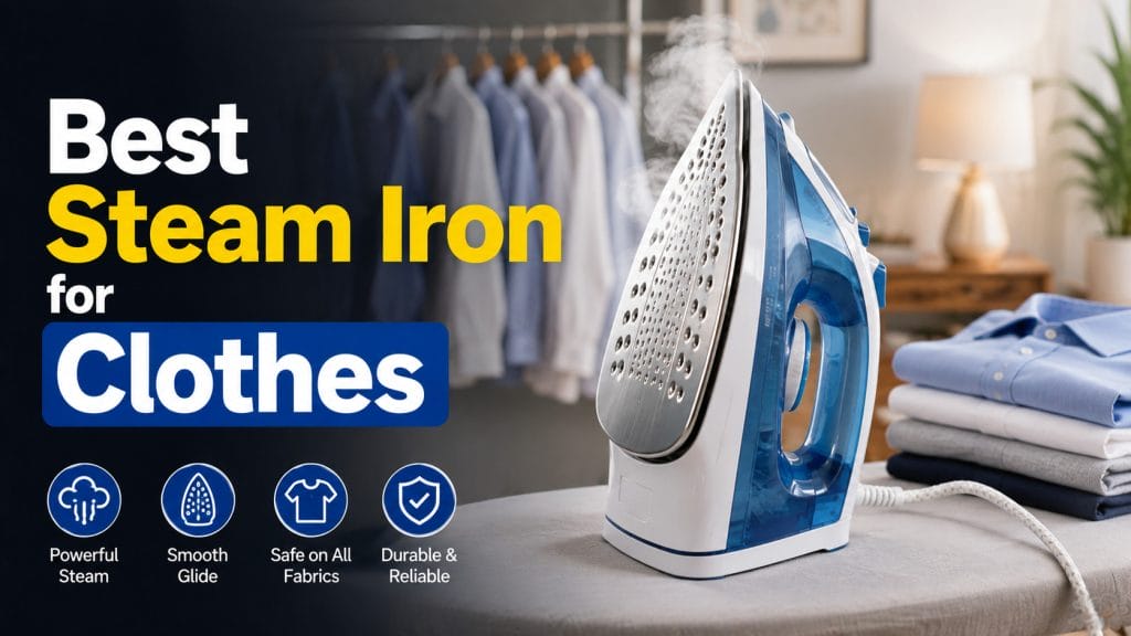 best steam iron for clothes