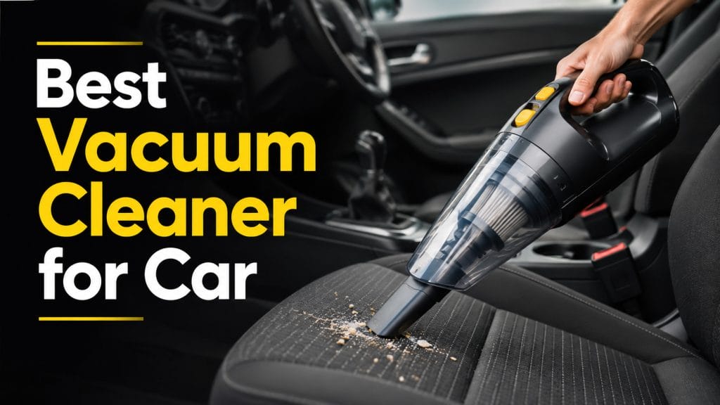best vacuum cleaner for car