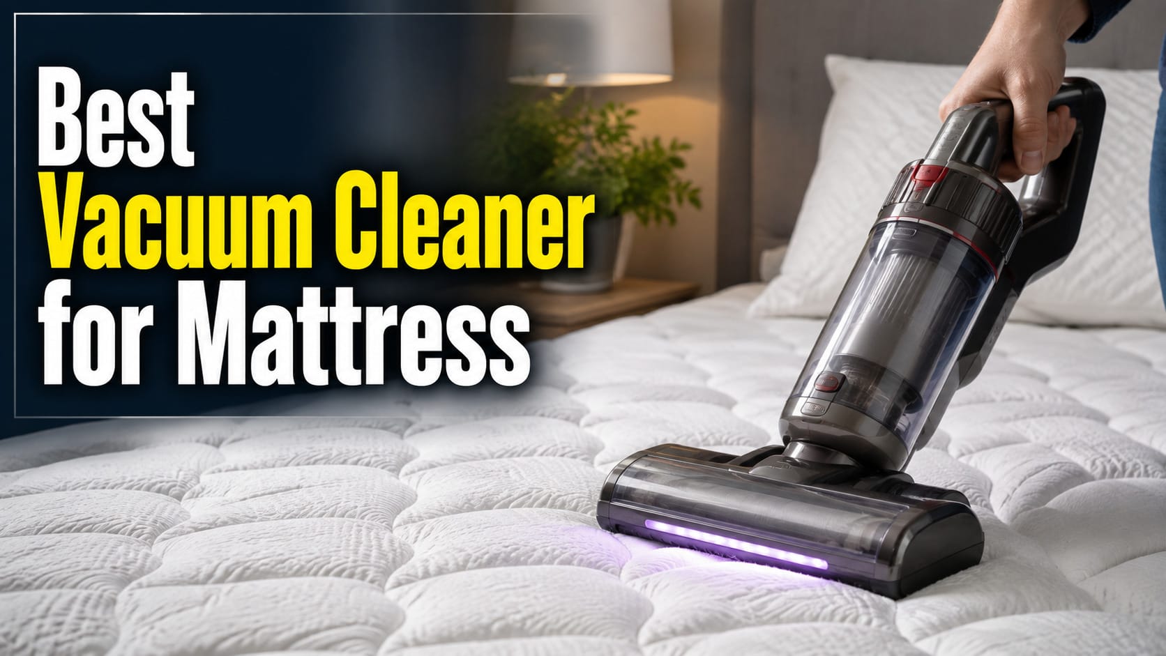 best vacuum cleaner for mattress