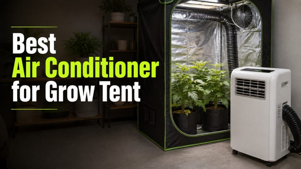 best air conditioner for grow tent