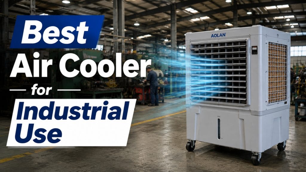 best air cooler for industrial use