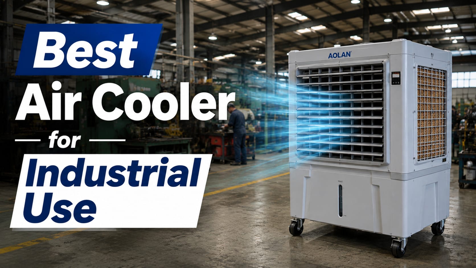 best air cooler for industrial use