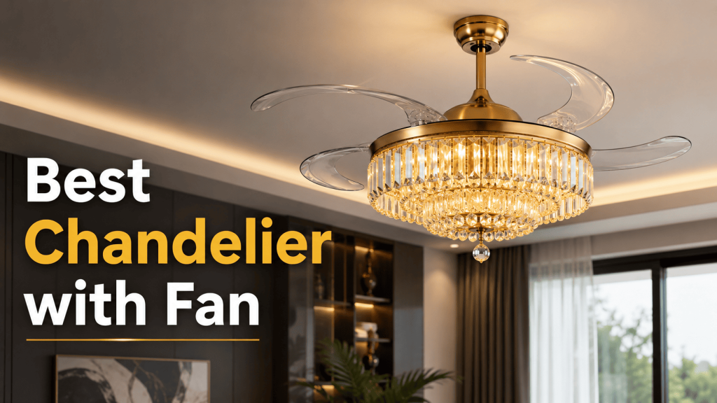 best chandelier with fan