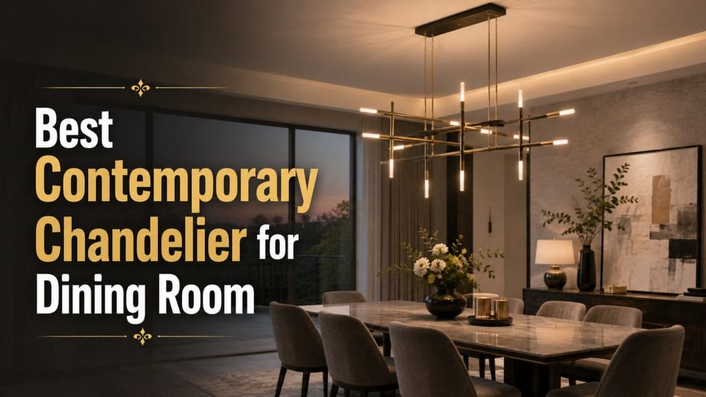 best contemporary chandelier for dining room